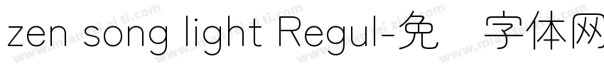 zen song light Regul字体转换